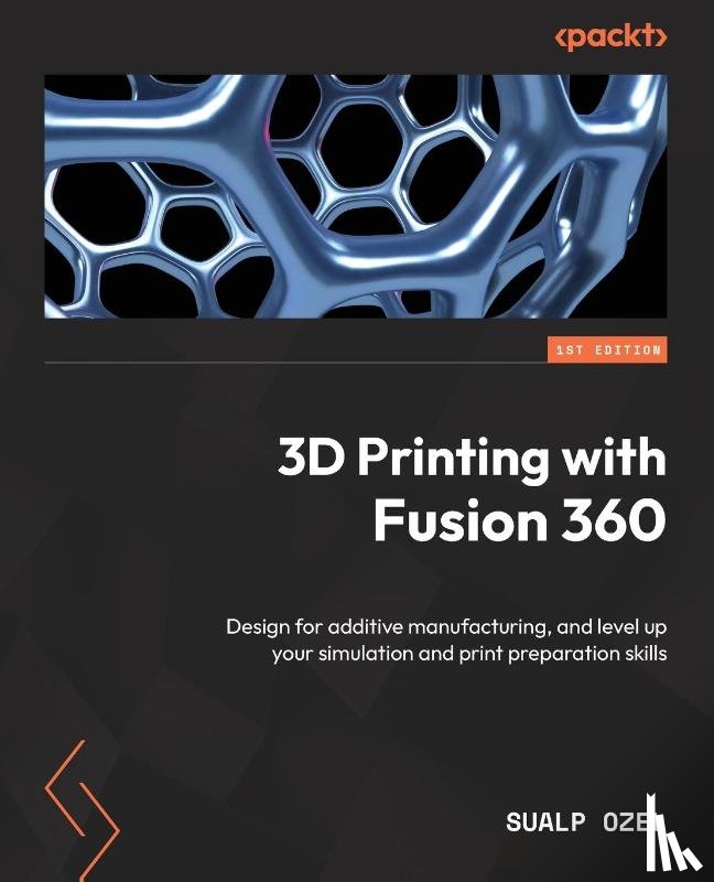 Ozel, Sualp - 3D Printing with Fusion 360
