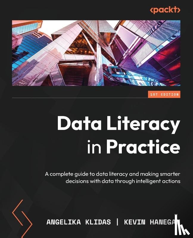 Klidas, Angelika, Hanegan, Kevin - Data Literacy in Practice