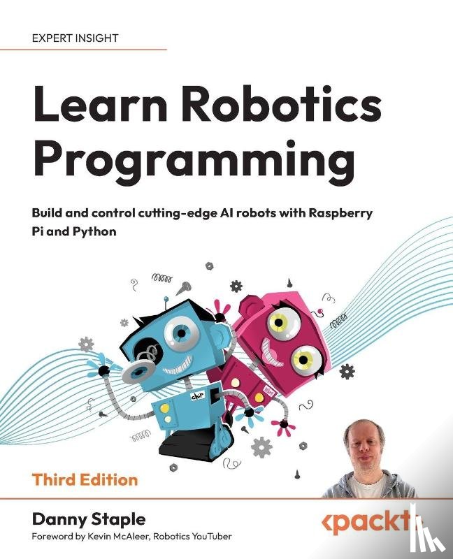 Staple, Danny - Learn Robotics Programming - Third Edition