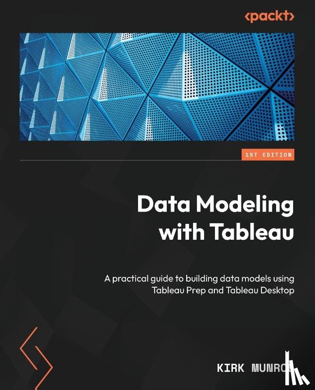 Munroe, Kirk - Data Modeling with Tableau