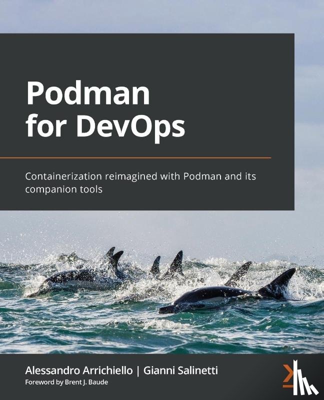 Arrichiello, Alessandro, Salinetti, Gianni, Baude, Brent J. - Podman for DevOps