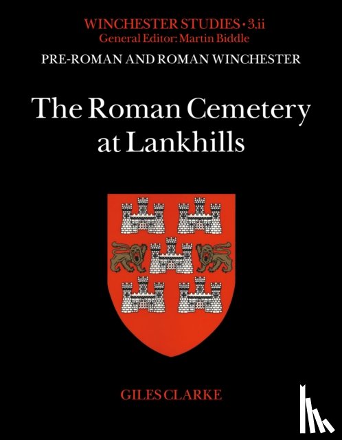 Clarke, Giles - The Roman Cemetery at Lankhills