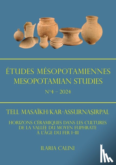 Calini, Ilaria - Etudes Mesopotamiennes - Mesopotamian Studies N4 - 2024