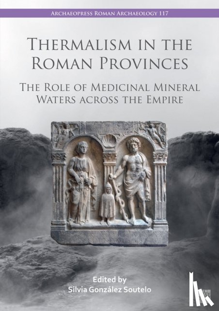  - Thermalism in the Roman Provinces