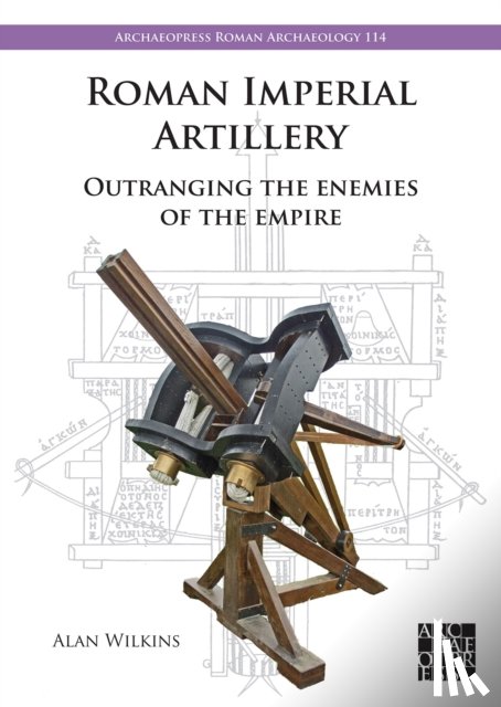 Wilkins, Alan - Roman Imperial Artillery