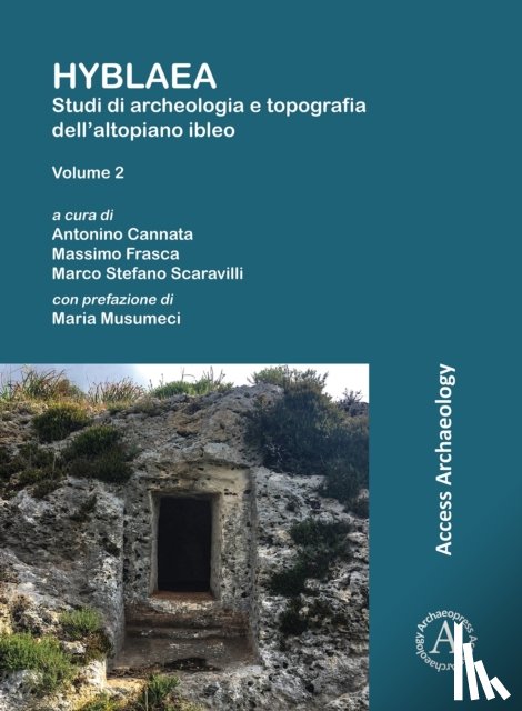  - Hyblaea: Studi di archeologia e topografia dell’altopiano ibleo. Volume 2