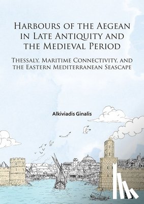 Ginalis, Alkiviadis (Research Lecturer and Head of Archives - Harbours of the Aegean in Late Antiquity and the Medieval Period