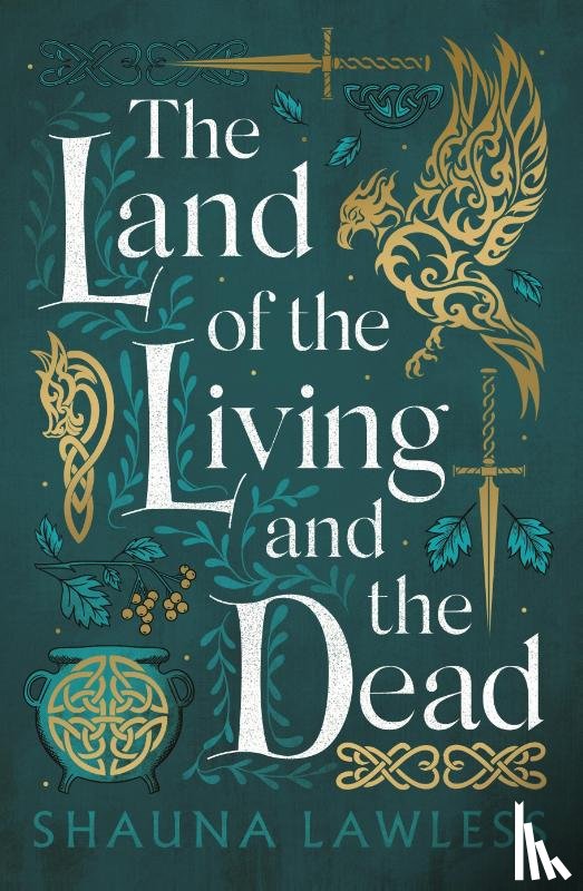Lawless, Shauna - The Land of the Living and the Dead