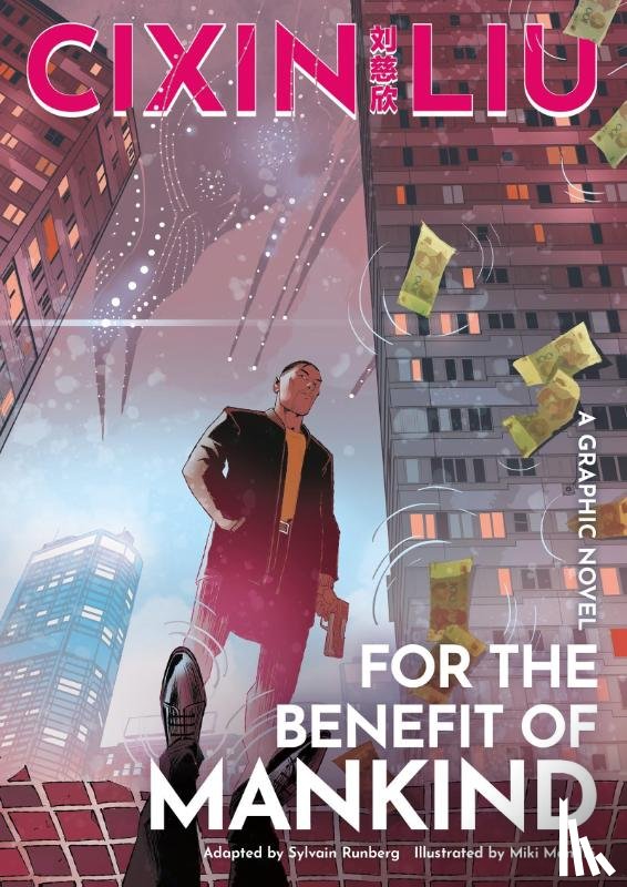 Runberg, Sylvain - Cixin Liu's For the Benefit of Mankind