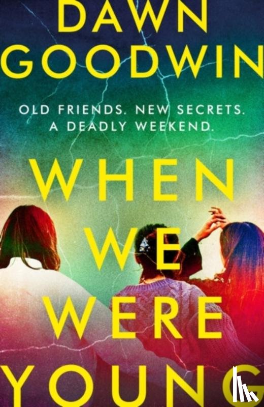 Goodwin, Dawn - When We Were Young