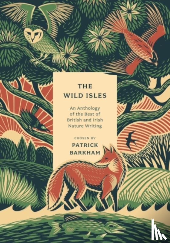 Barkham, Patrick - The Wild Isles