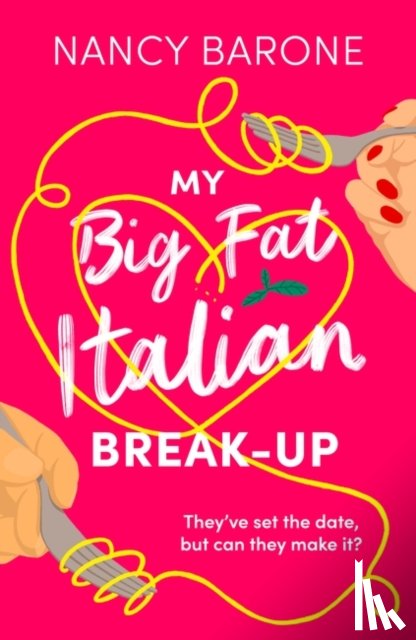 Barone, Nancy - My Big Fat Italian Break-Up