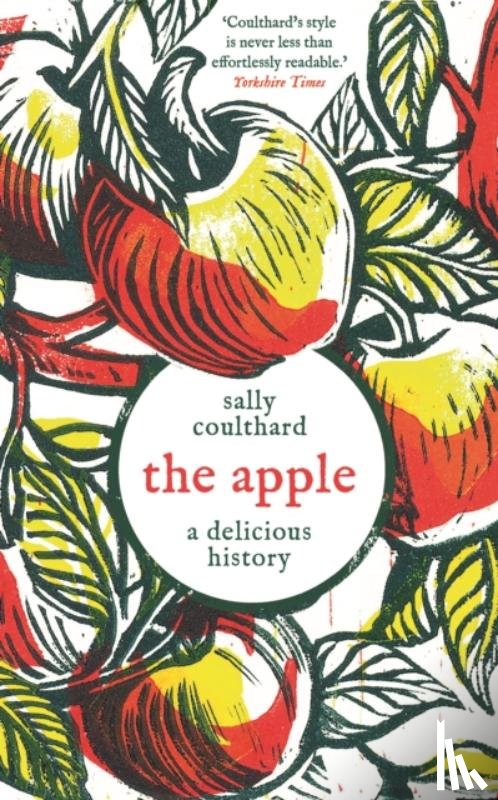 Coulthard, Sally - The Apple: A Delicious History