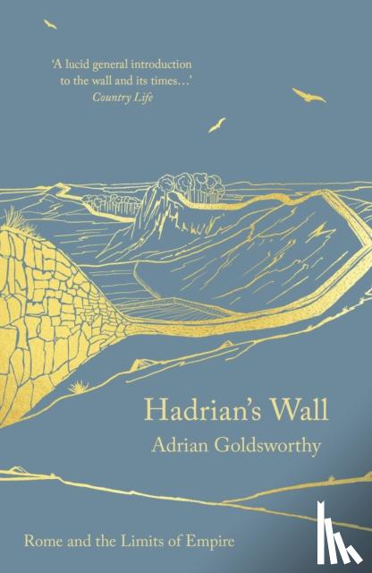 Goldsworthy, Adrian - Hadrian's Wall