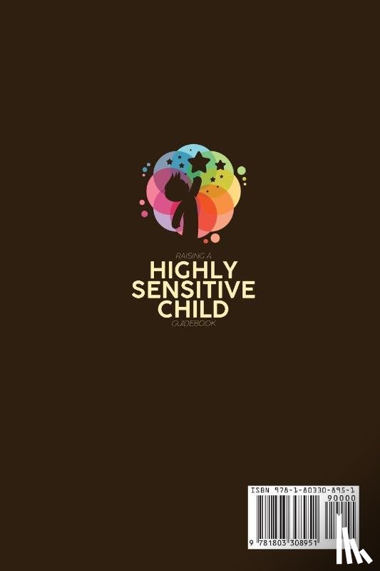 Foster, Kyla - Raising A Highly Sensitive Child Guidebook