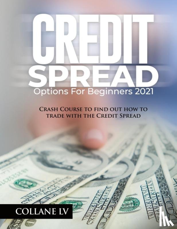Collane LV - Credit Spread Options for Beginners 2021