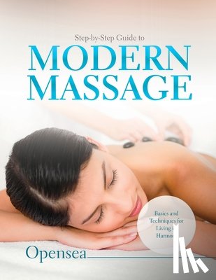 Opensea - Step-by-Step Guide to Modern Massage