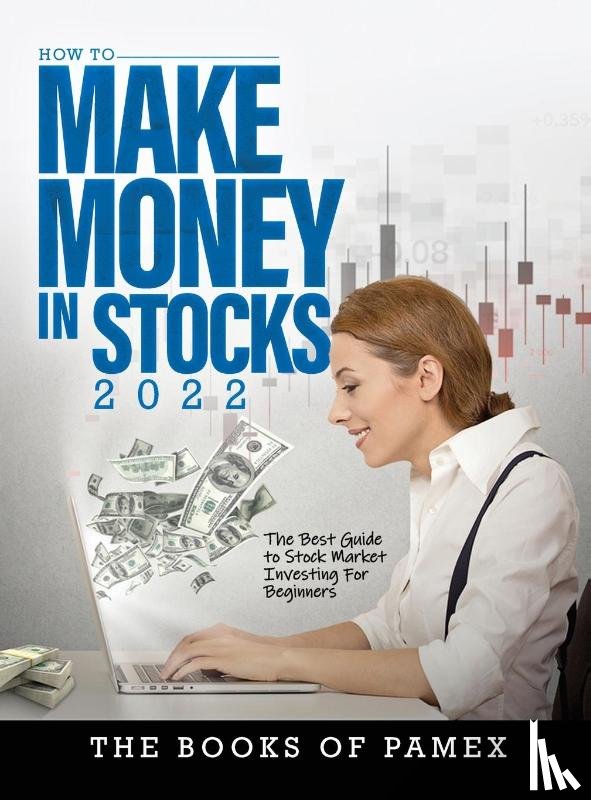 The Books of Pamex - How to Make Money in Stocks 2022