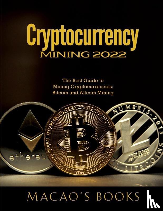 Macao's Books - Cryptocurrency Mining 2022