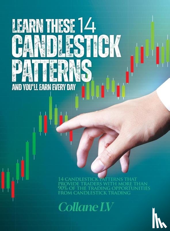 Collane LV - Learn these 14 Candlestick Patterns and you'll earn every day