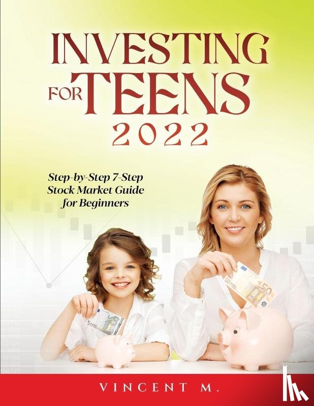 Vincent M - Investing for Teens 2022