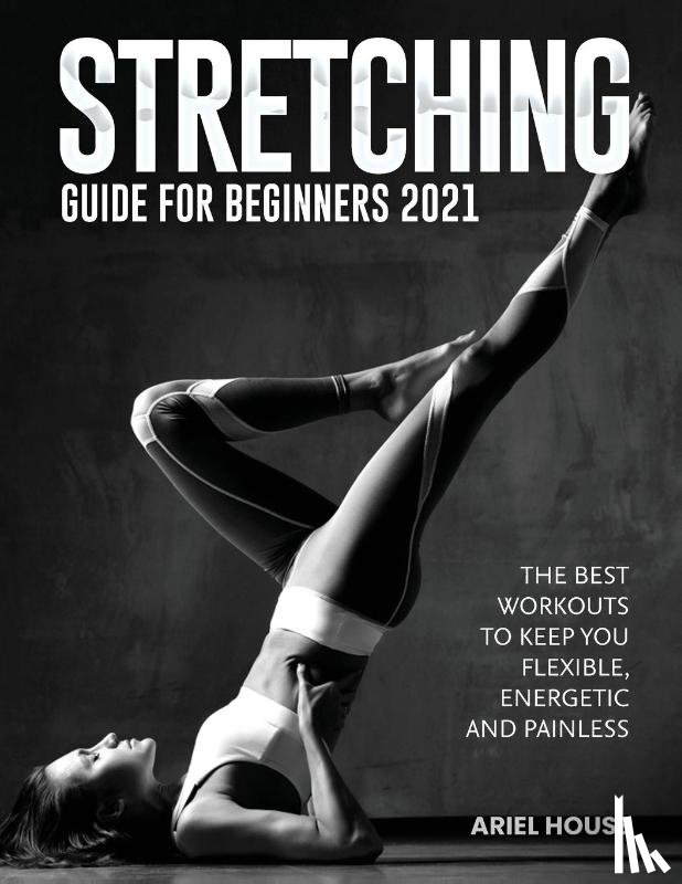 Ariel House - Stretching Guide for Beginners 2021