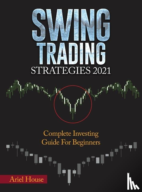 Ariel House - Swing Trading Strategies 2021