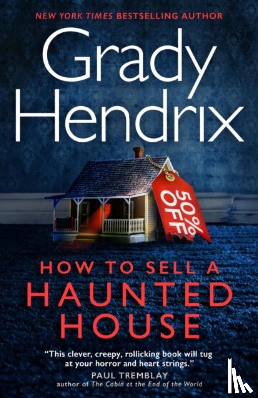 Hendrix, Grady - How to Sell a Haunted House