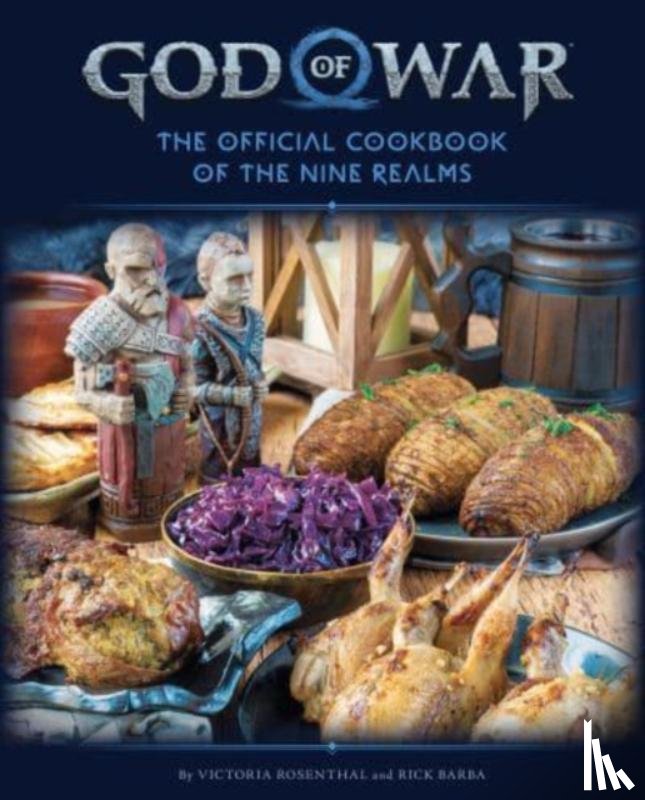 Rosenthal, Victoria, Barba, Rick - God of War: The Official Cookbook
