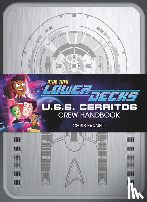 Farnell, Chris - Star Trek: Lower Decks - Crew Handbook