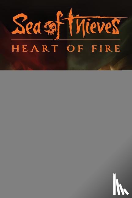 Allcock, Chris - Sea of Thieves: Heart of Fire