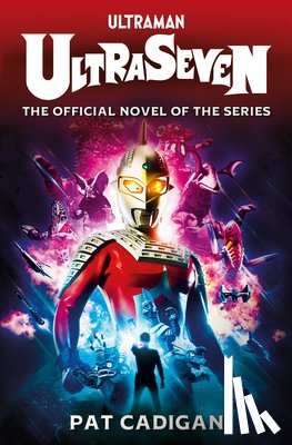 Cadigan, Pat - Ultraman - Ultraseven