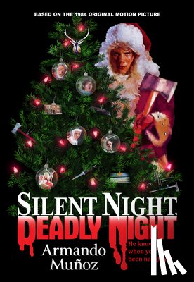 Munoz, Armando - Silent Night, Deadly Night: The Official Novelization of the Original Movie