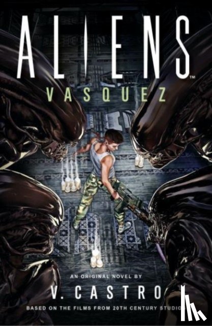 Castro, V. - Aliens: Vasquez