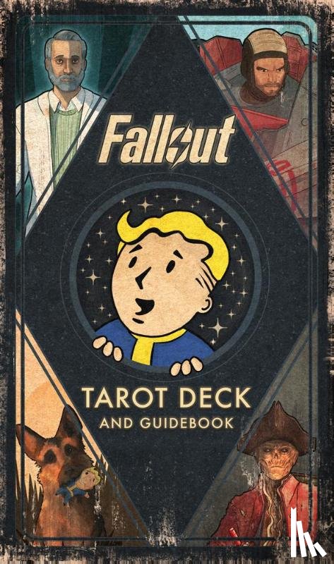 Schafer, Tori, Senteno, Ronnie - Fallout: The Official Tarot Deck and Guidebook