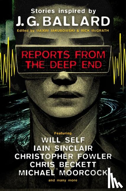 McGrath, Rick, Self, Will, Sinclair, Ian, Fowler, Christopher - Reports from the Deep End