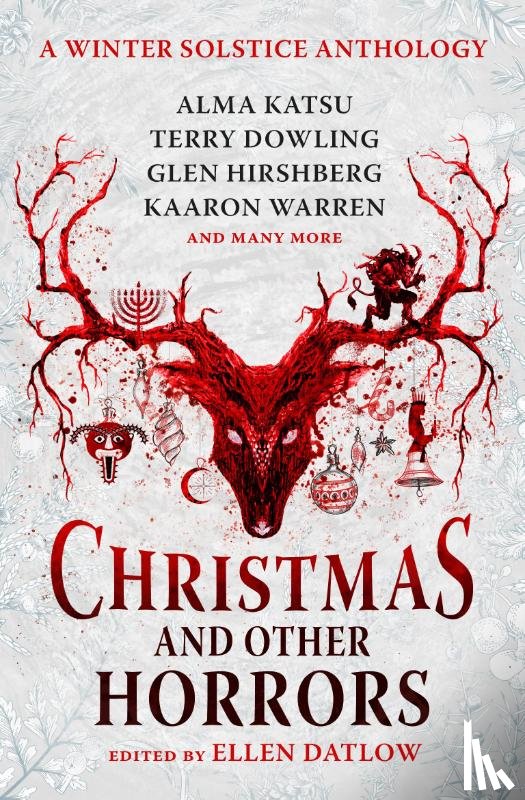 Bulkin, Nadia, Dowling, Terry, Ford, Jeffrey, Due, Tananarive - Christmas and Other Horrors