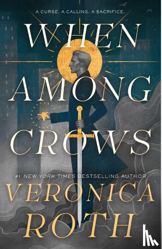 Roth, Veronica - When Among Crows