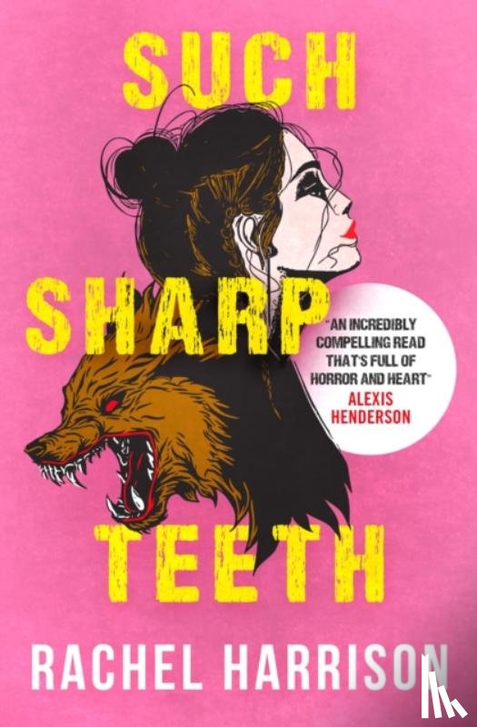 Harrison, Rachel - Such Sharp Teeth