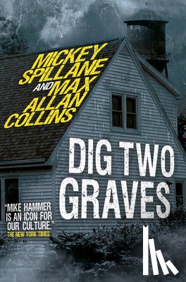 Spillane, Mickey, Allan Collins, Max - Mike Hammer - Dig Two Graves