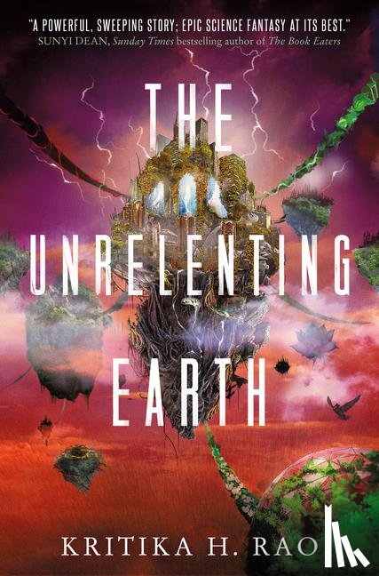 Rao, Kritika H. - The Rages Trilogy - The Unrelenting Earth