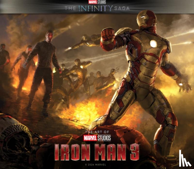 Javins, Marie, Moore, Stuart - Marvel Studios' The Infinity Saga - Iron Man 3: The Art of the Movie