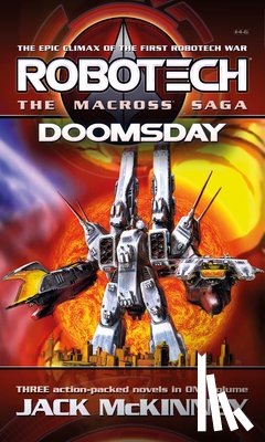McKinney, Jack - Robotech - The Macross Saga: Doomsday, Vol 4-6