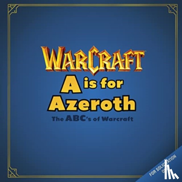 Golden, Christie - A is For Azeroth: The ABC's of Warcraft