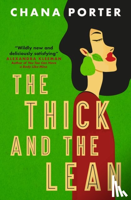 Porter, Chana - The Thick and The Lean