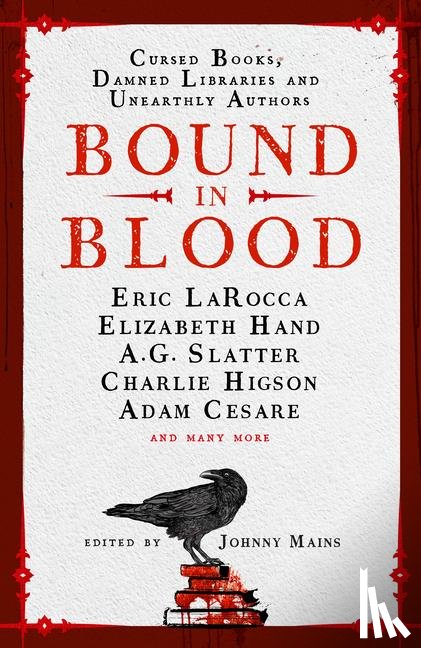 Mains, Johnny, Higson, Charlie, Cesare, Adam, LaRocca, Eric - Bound in Blood