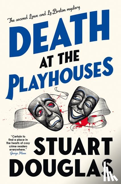 Douglas, Stuart - Lowe and Le Breton mysteries - Death at the Playhouses