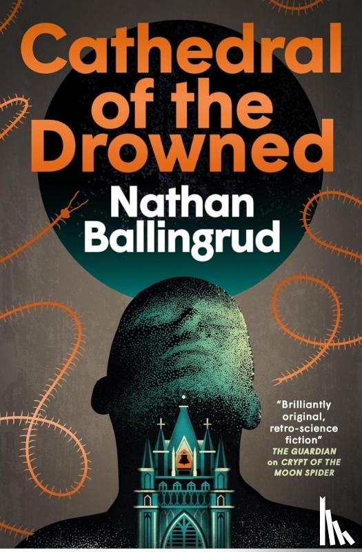 Ballingrud, Nathan - The Lunar Gothic Trilogy - Cathedral of the Drowned
