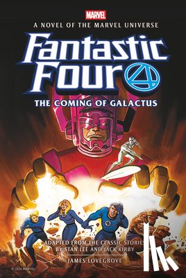 Lovegrove, James - Fantastic Four: The Coming of Galactus Prose Novel