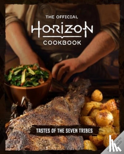 Rosenthal, Victoria, Barba, Rick - The Official Horizon Cookbook: Tastes of the Seven Tribes